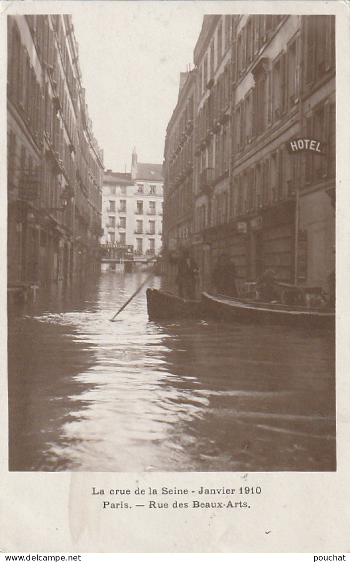 Z++ 3-(75) LA CRUE DE LA SEINE - JANVIER 1910 - RUE DES BEAUX ARTS , PARIS - BARQUES - 2 SCANS - Paris Flood, 1910