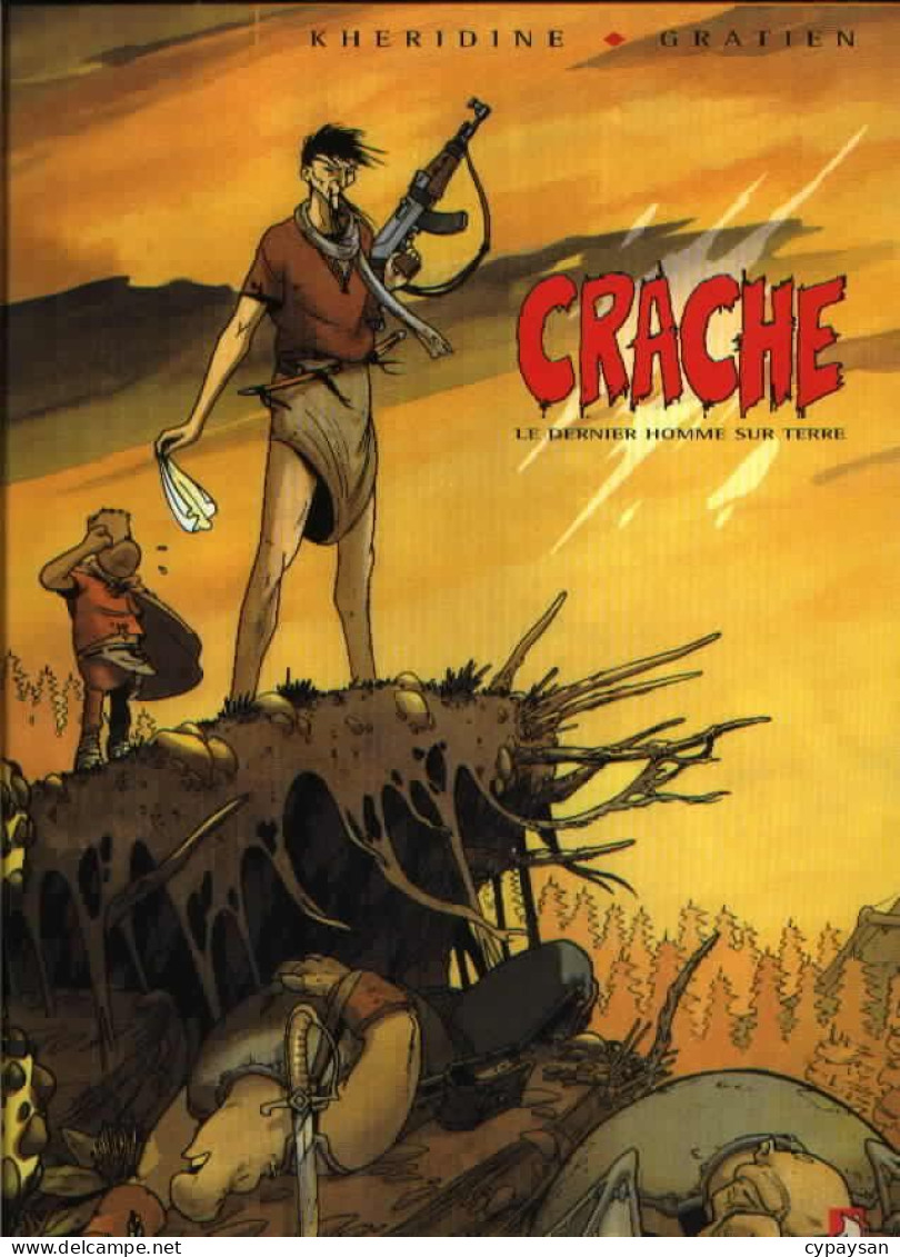 Crache 1 Le Dernier Homme Sur Terre EO DEDICACE BE Vents D'Ouest 09/1997 Gratien Khéridine (BI2) - Dédicaces