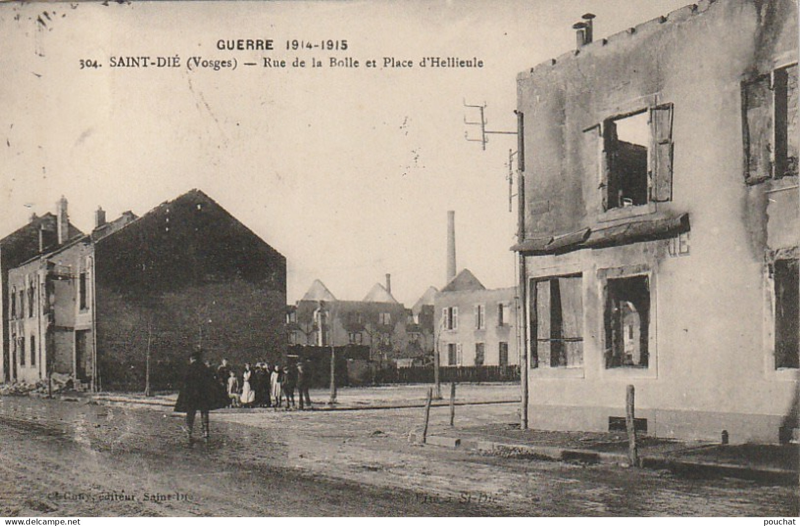 Z++ 20-(88) GUERRE 1914/1915 - SAINT DIE - RUE DE LA BOLLE ET PLACE D' HELLIEULE - 2 SCANS - Saint Die