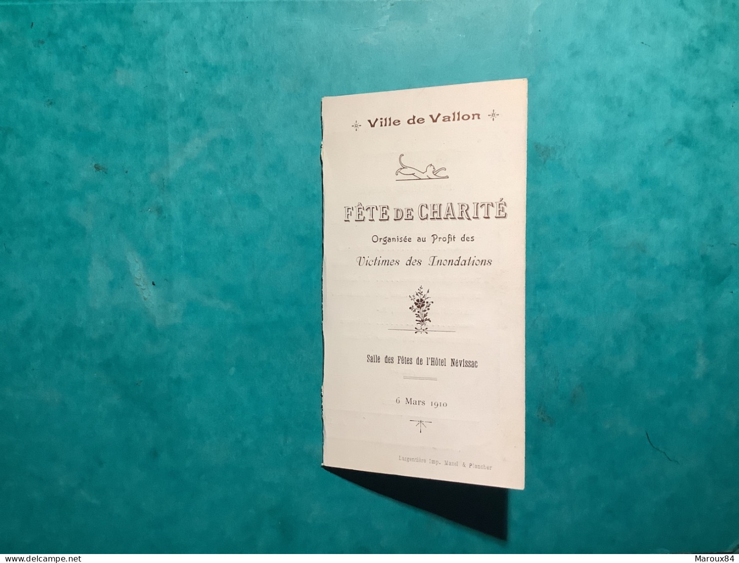 07/ Ville De Vallon Programme Fête De La Charité Organisee Au Profit Des Victimes Des Inondations  Mars 1910 - Programme