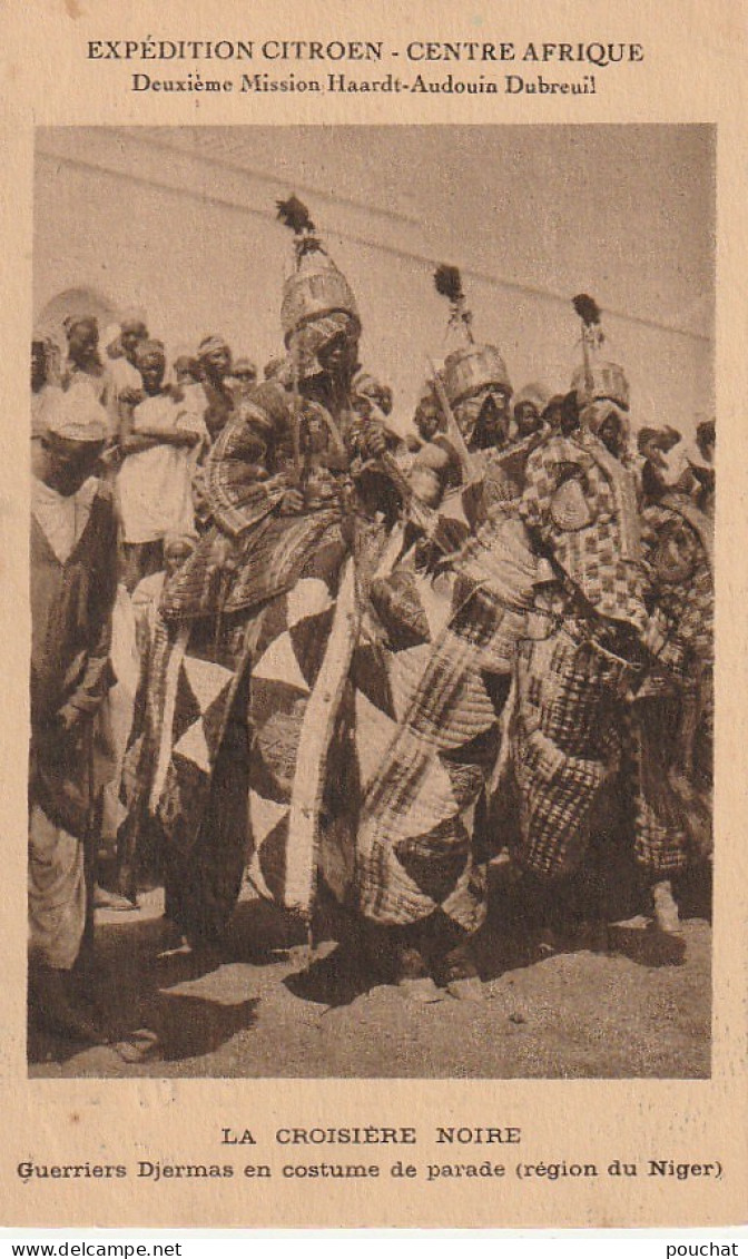 Z++ 32-(NIGER ) - EXPEDITION CITROEN CENTRE AFRIQUE - GUERRIERS DJERMAS EN COSTUME DE PARADE - CARTE PUBLICITAIRE FILM - Níger