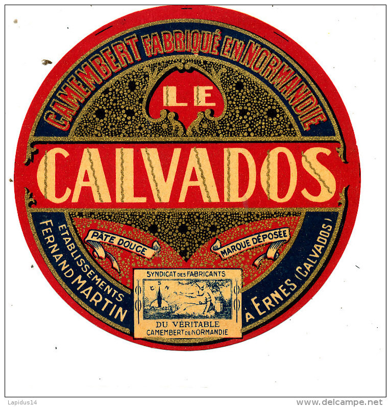 S  11- A ETIQUETTE DE FROMAGE-  CAMEMBERT  LE CALVADOS  FERNAND MARTIN  A ERNES    (CALVADOS) - Fromage