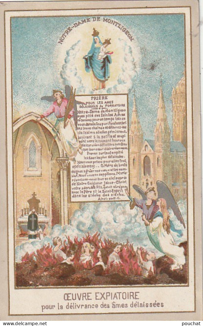 Z+ Nw 31-(61) NOTRE DAME DE MONTLIGEON - OEUVRE EXPIATOIRE POUR LA DELIVRANCE DES AMES DELAISSEES - Devotion Images