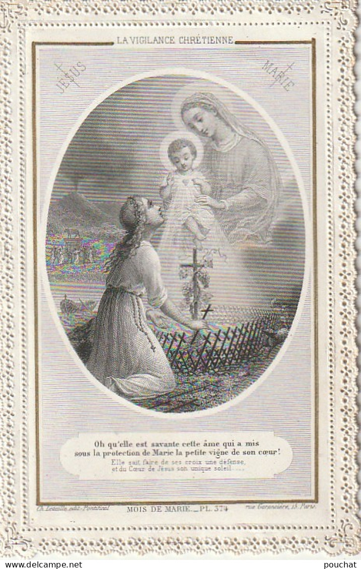 Z+ Nw 31- LA VIGILANCE CHRETIENNE - MOIS DE MARIE - IMAGE PIEUSE DENTELEE CANIVET - EDIT. CH. LETAILLE , PARIS - Images Religieuses