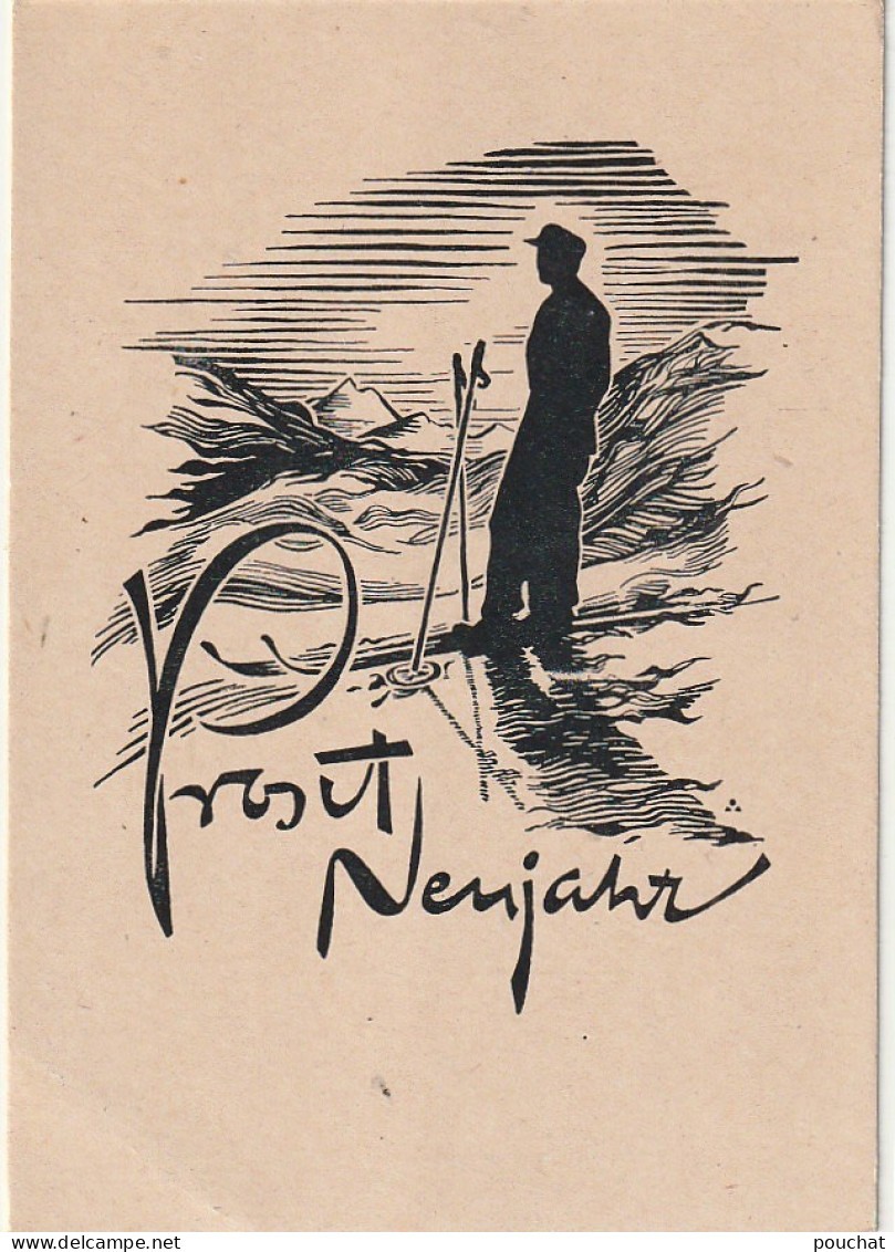 Z+ Nw 33- " PROSIT NEUJAHR " - SKIEUR DANS PAYSAGE MONTAGNARD - Silhouette - Scissor-type