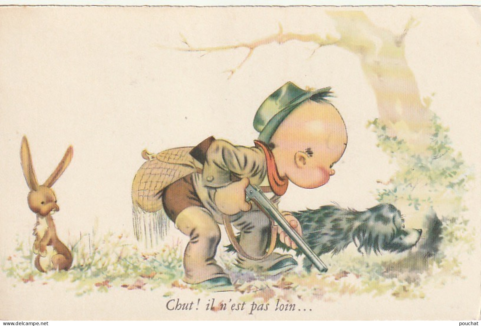 Z+ Nw 34- " CHUT IL N' EST PAS LOIN " - CHASSEUR AVEC FUSIL ET CHIEN DEVANT TERRIER - LAPIN - ILLUSTRATEUR  - Humour