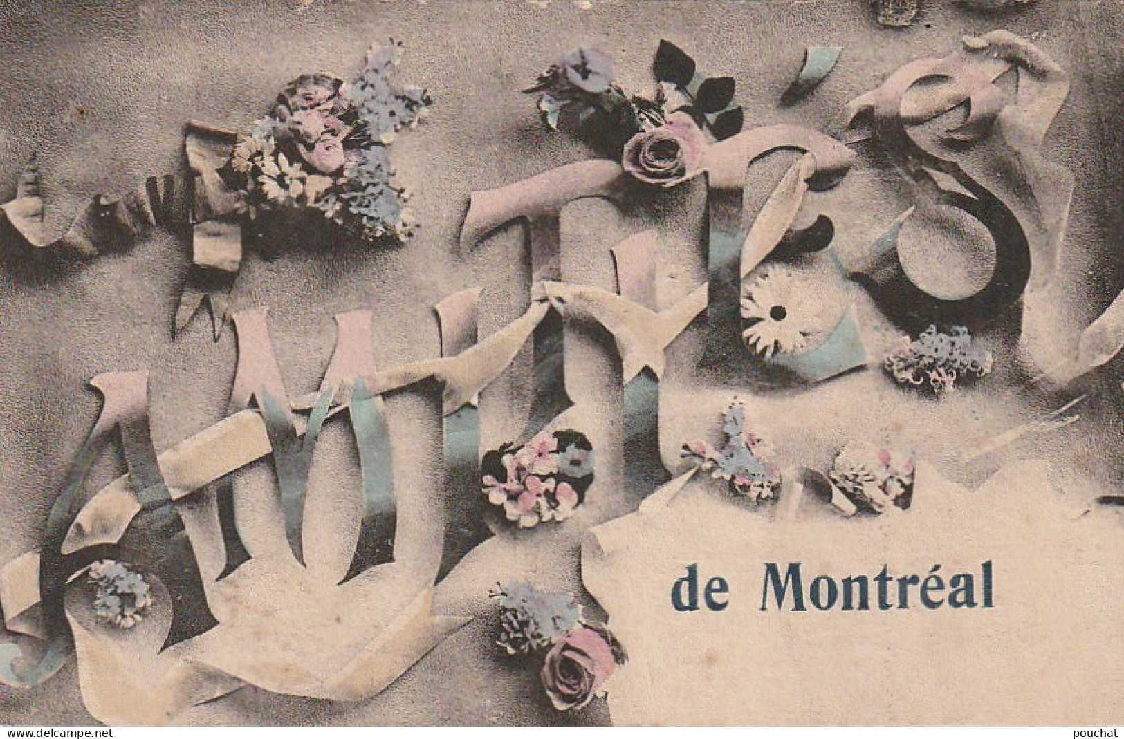 Z+ Nw 35-(32) AMITIES DE MONTREAL - CARTE FANTAISIE - DECOR FLORAL - Greetings From...