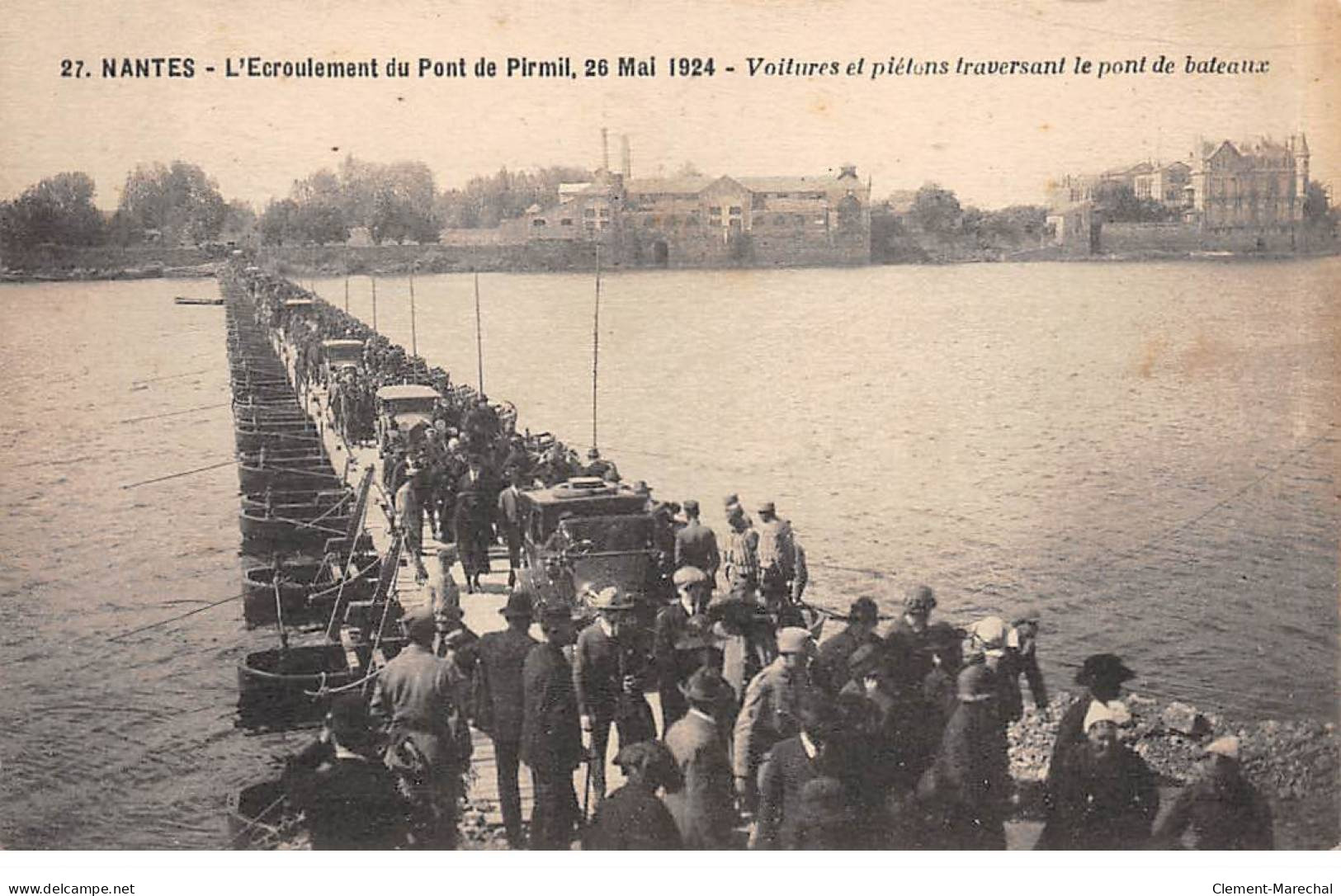 NANTES - L'Ecroulement Du Pont De Pirmil - 26 Mai 1924 - Voitures Et Piétons Traversant Le Pont - Très Bon état - Nantes