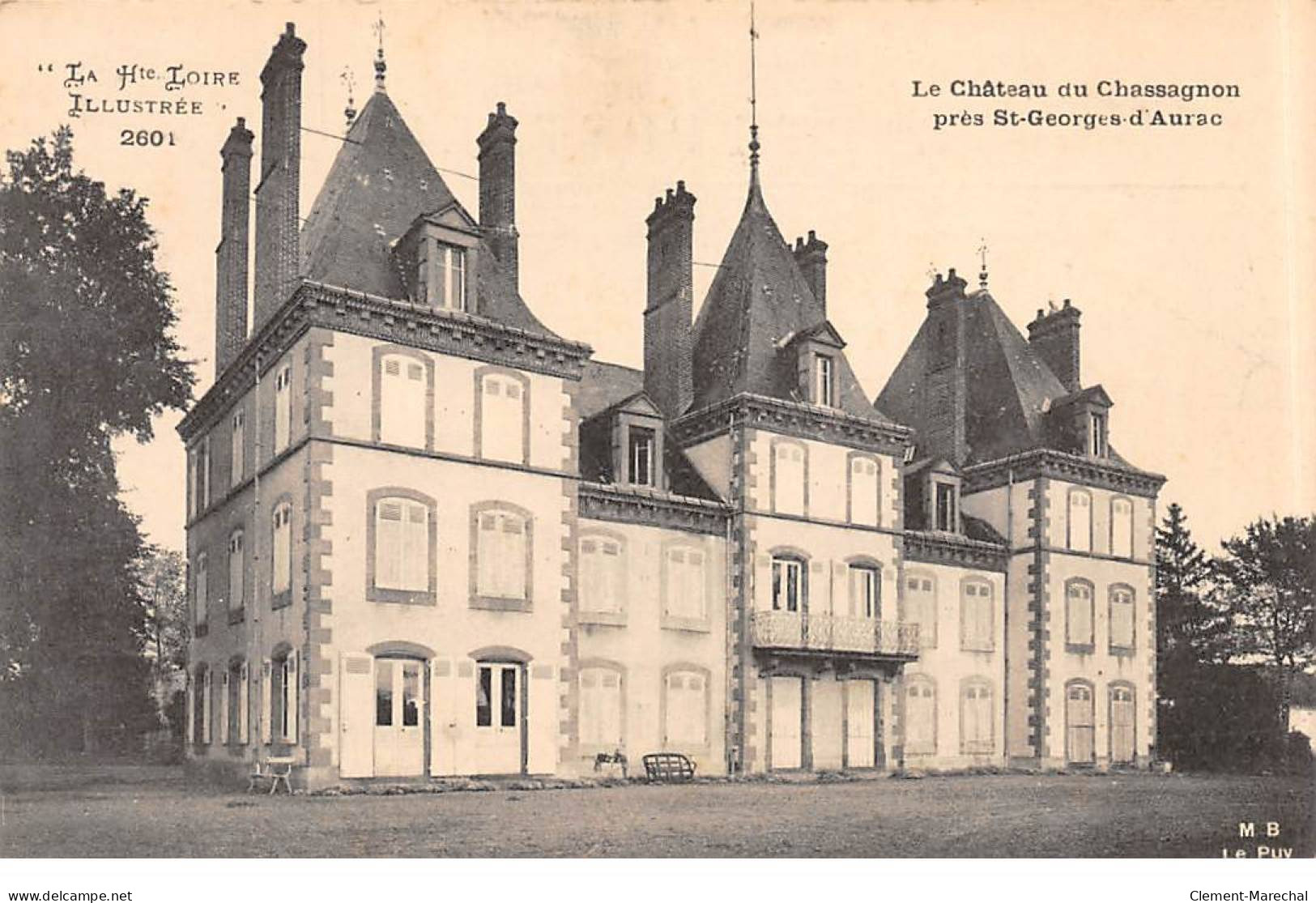 Le Château Du CHASSAGNON Près Saint Georges D'Aurac - Très Bon état - Autres & Non Classés