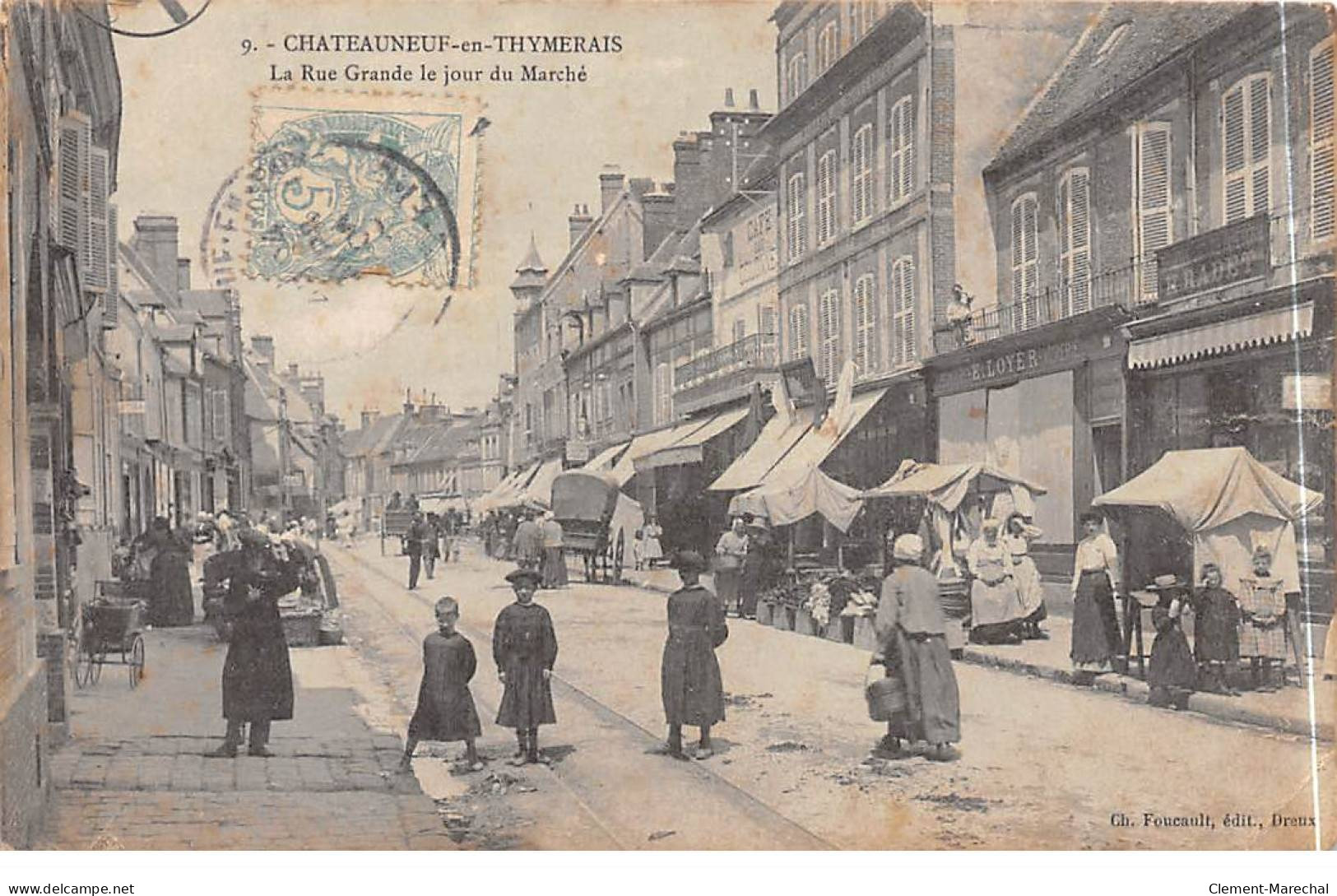 CHATEAUNEUF EN THYMERAIS - La Rue Grande Le Jour Du Marché - état - Châteauneuf