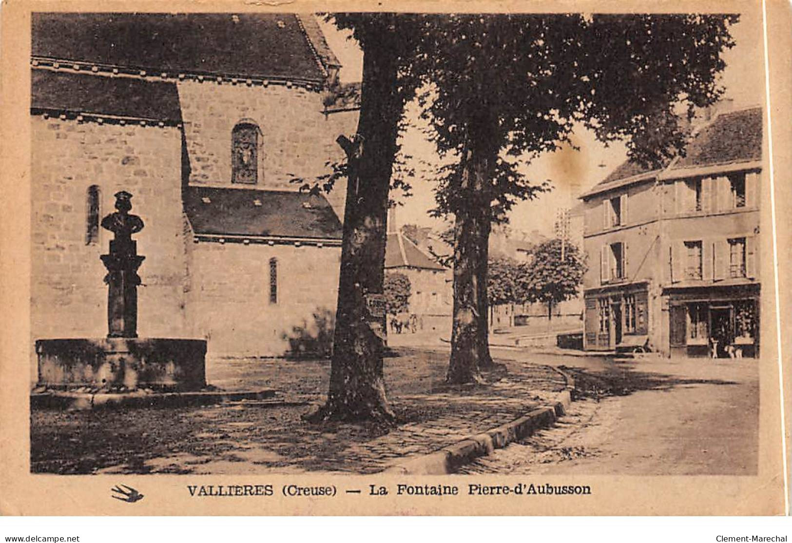 VALLIERES - La Fontaine Pierre D'Aubusson - Très Bon état - Other & Unclassified