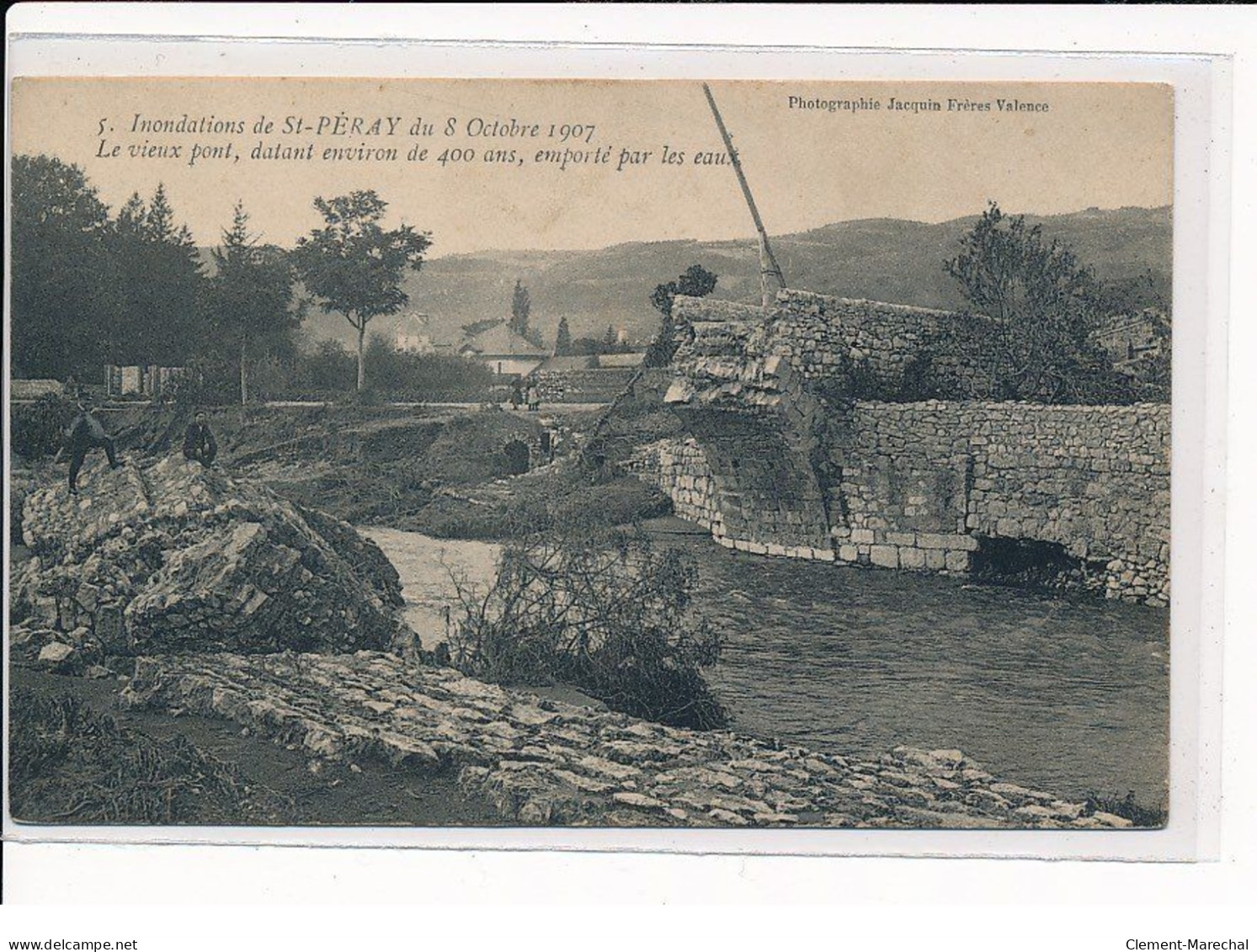 ST-PERAY : Inondations Du 8 Octobre 1907, Le Vieux Pont, Datant Environ De 400 Ans, Emporté Par Les Eaux - Très Bon état - Saint Péray