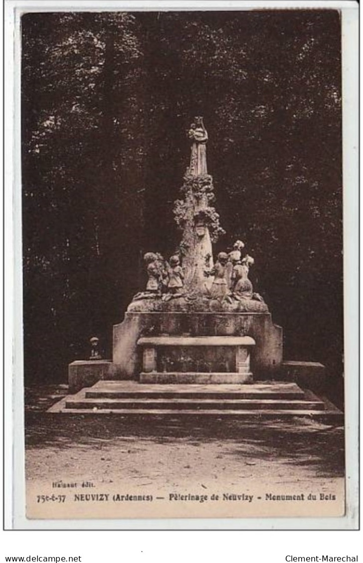 NEUVIZY : Pélerinage De Neuvizy - Monument Du Bois - Très Bon état - Sonstige & Ohne Zuordnung