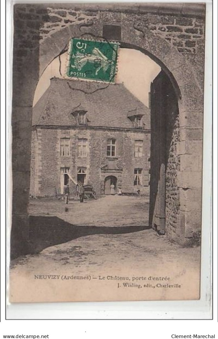 NEUVIZY : Le Château; Porte D'entrée - Très Bon état - Sonstige & Ohne Zuordnung