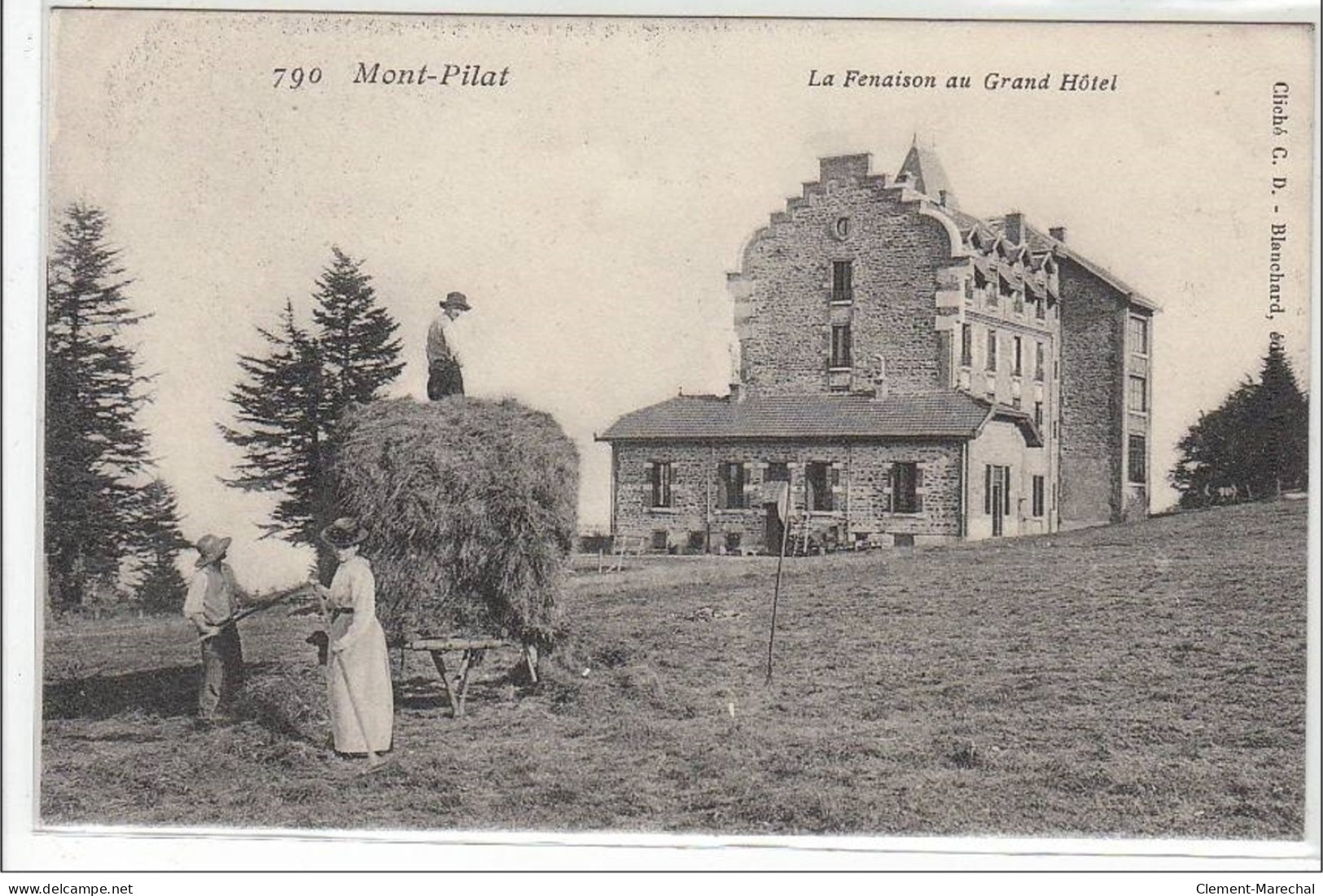 MONT PILAT : La Fenaison  Au Grand Hôtel - Très Bon état - Mont Pilat