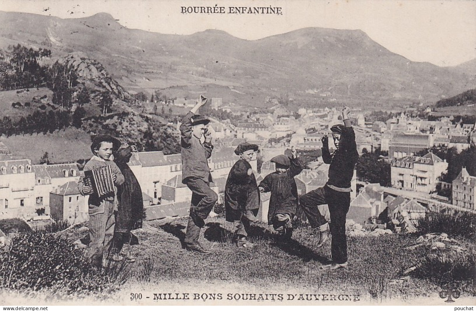 Z+ Nw- MILLE BONS SOUHAITS D'AUVERGNE - BOURREE ENFANTINE - Auvergne