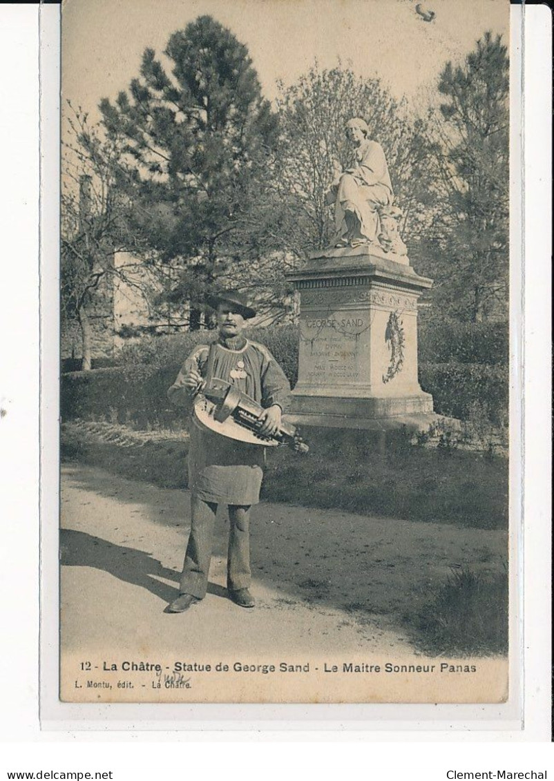 LA CHATRE : Statue De Georges Sand, Le Maitre Sonneur Panas - Très Bon état - La Chatre