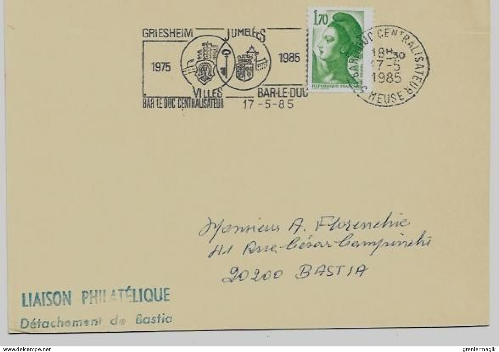 N°2318 Cachet Bar-Le-Duc Centralisateur Villes Jumelées Griesheim 1985 - Liaison Philatélique Bastia - Gandon 1,70 Vert - Temporary Postmarks