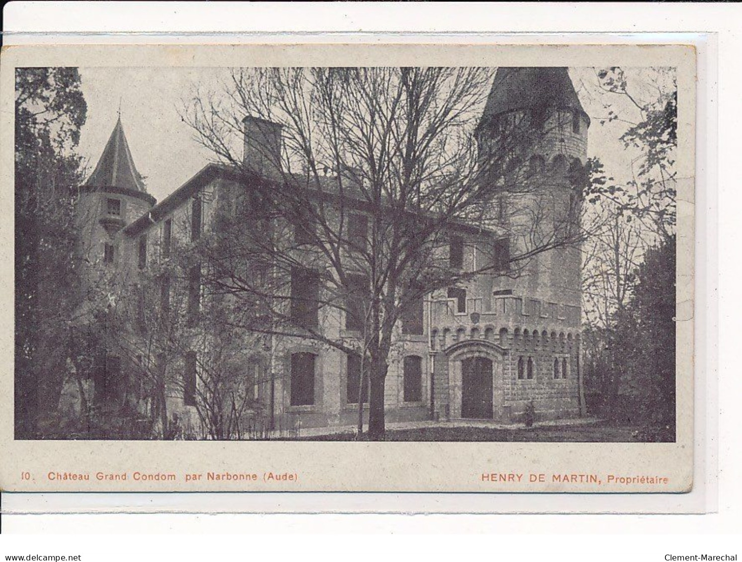 Château Grand Condom, Par NARBONNE : Henry De Martin, Propriétaire - Très Bon état - Narbonne