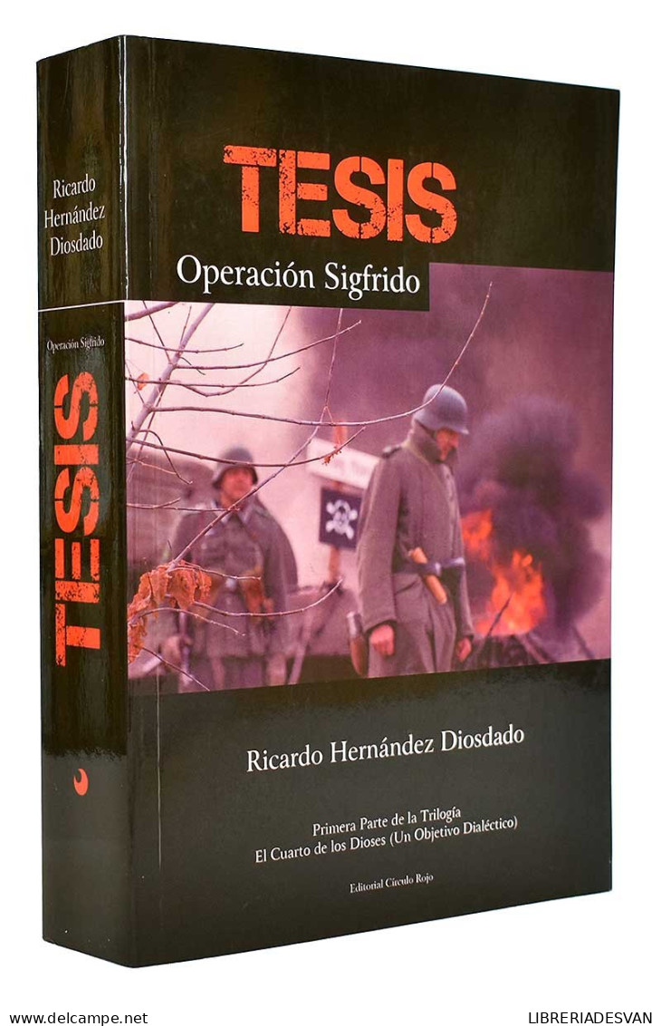 Tesis. Operación Sigfrido - Ricardo Hernández Diosdado - Literatuur