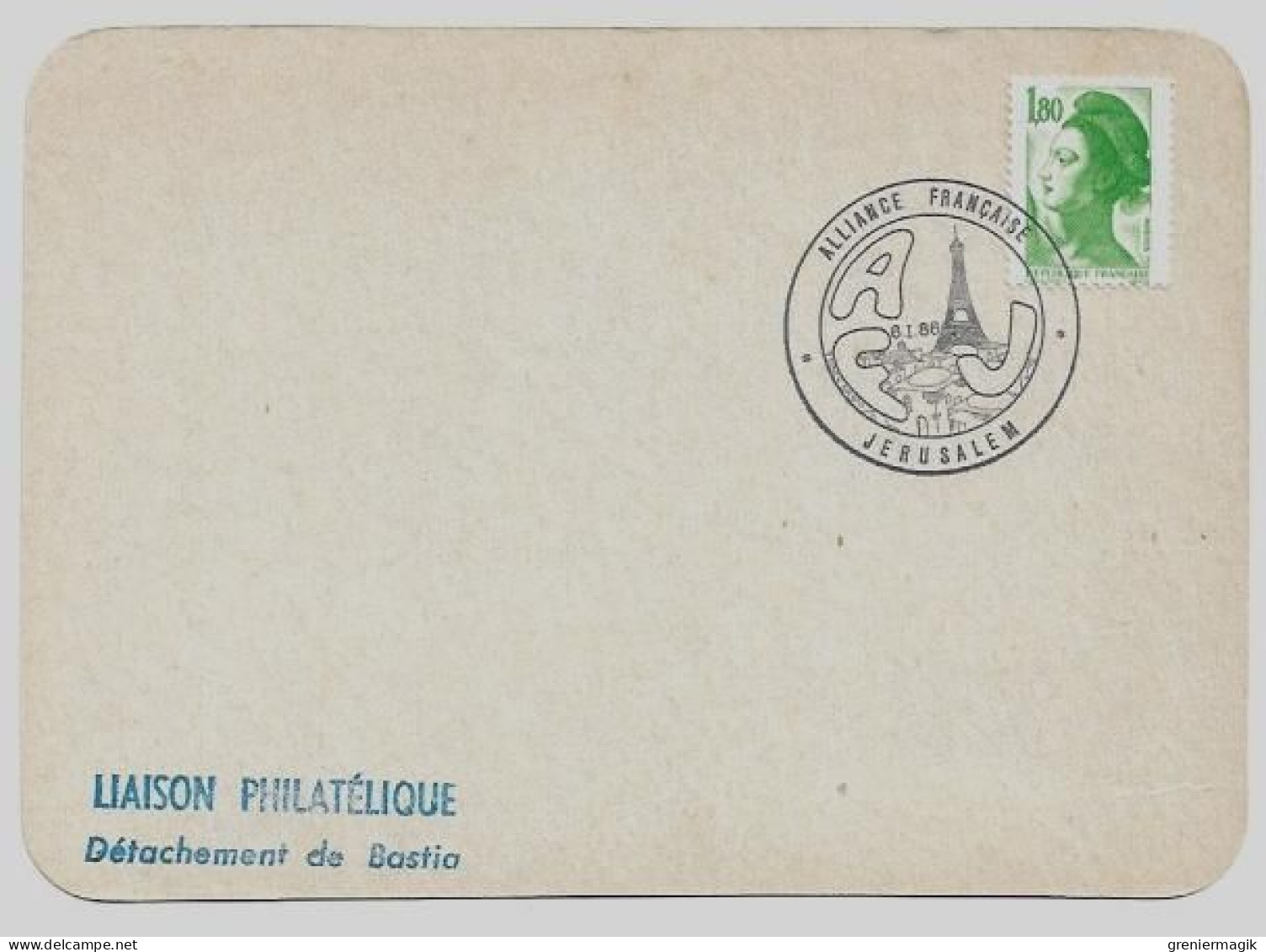 N°2375  Cachet  Alliance Française Jérusalem 6.1.1986 - Liaison Philatélique Bastia - Liberté Gandon 1,80 Vert - Temporary Postmarks