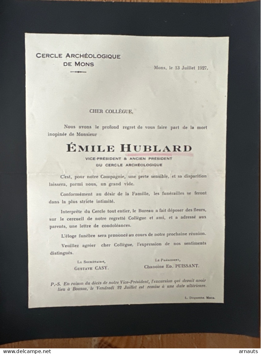 Cercle Archeologique De Mons: President  Emile Hublard +1927 Mons Par Casy & Puissant Secretaire - Esquela