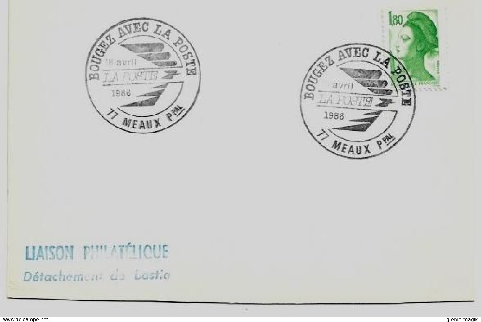 N°2375  Cachet Temporaire Bougez Avec La Poste 77 Meaux 18/04/1986 - Liaison Philatélique Bastia - Gandon 1,80 Vert - Temporary Postmarks