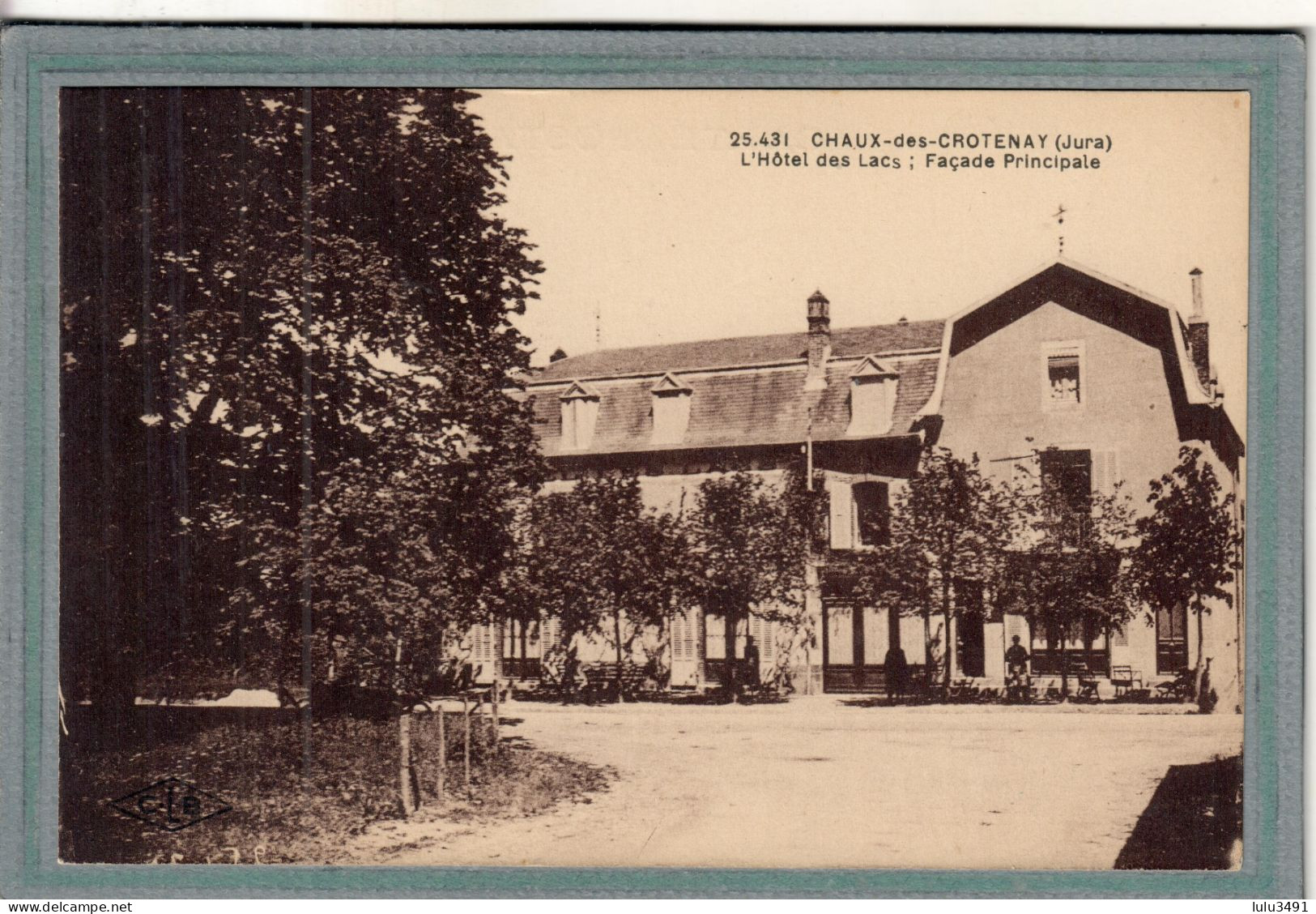CPA (39) CHAUX-des-CROTENAY - Aspect De L'Hôtel Des Lacs En 1920 - Autres & Non Classés