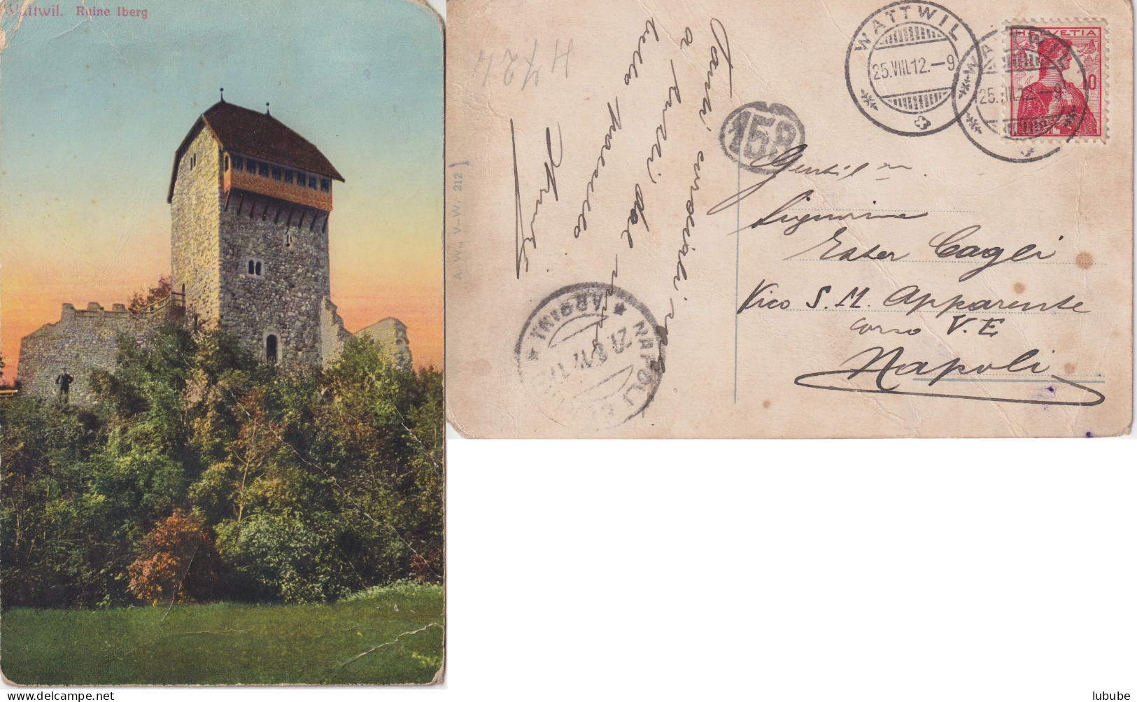 AK  "Wattwil - Ruine Iberg" - Napoli       1912 - Lettres & Documents