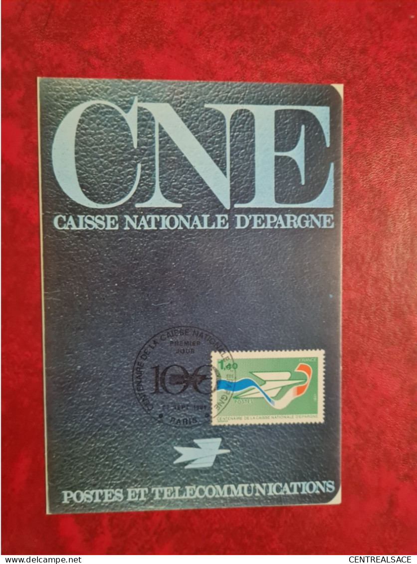 Carte Maximum 1981 PARIS CENTENAIRE DE LA CAISSE D'EPARGNE CAISSE NATIONALE EPARGNE - 1980-1989