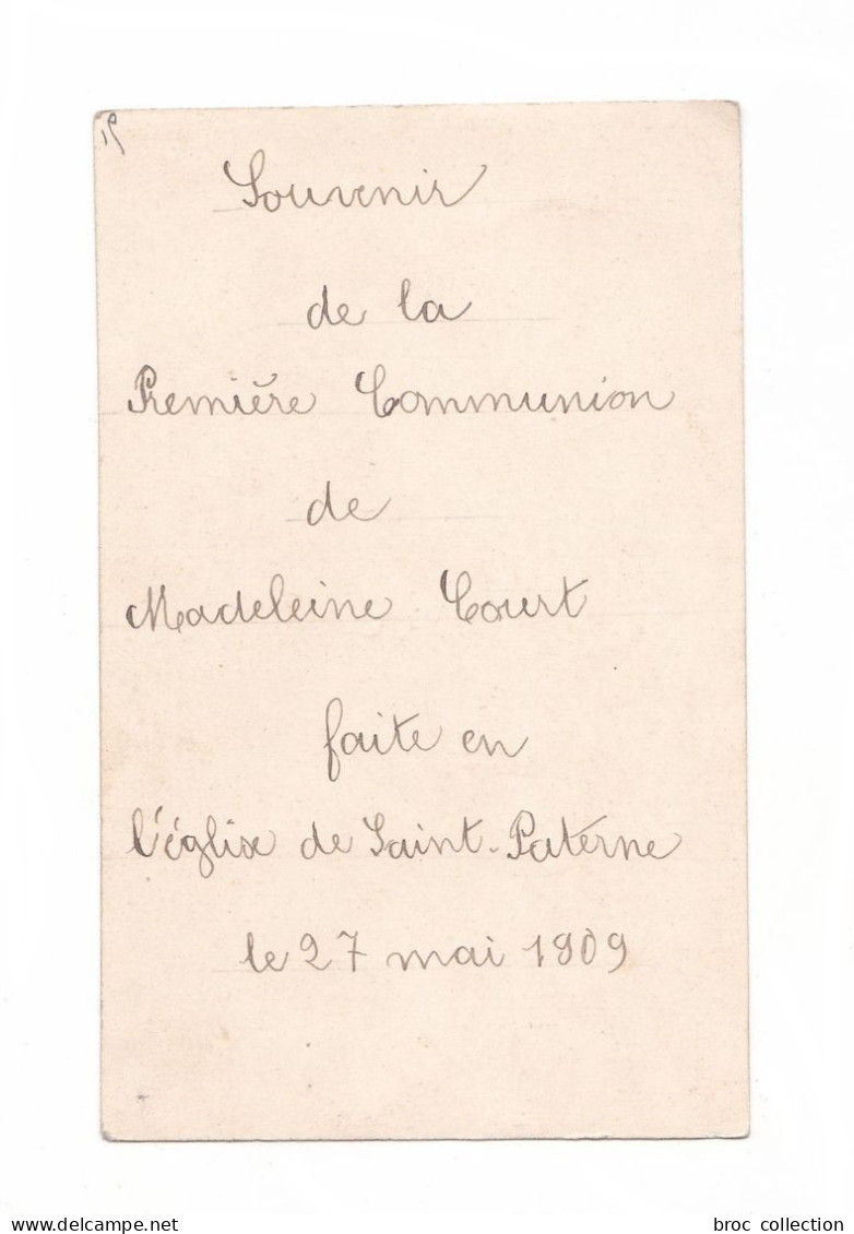 Orléans, 1re Communion De Madeleine Court, 1909, église Saint-Paterne, éd. Bouasse Jeune N° 3983 - Devotieprenten
