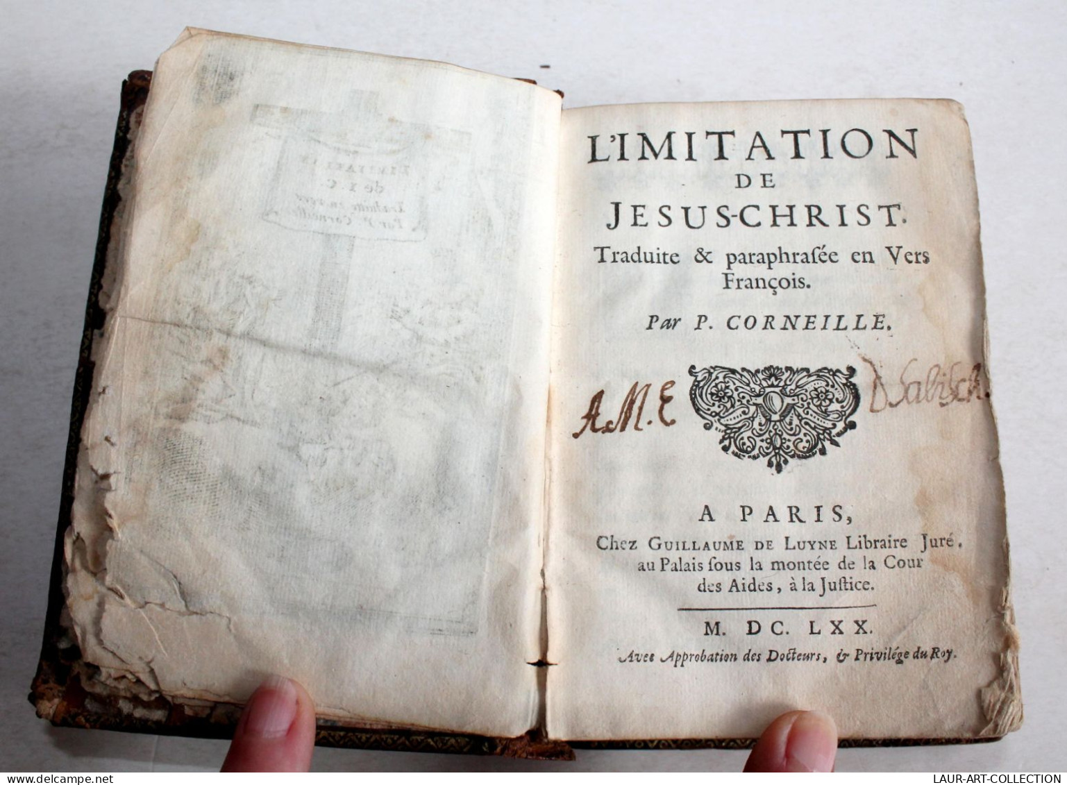 IMITATION DE JESUS CHRIST, EN VERS FRANCOIS Par PIERRE CORNEILLE 1670 + GRAVURE / ANCIEN LIVRE XVIIe SIECLE (2204.26) - Bis 1700