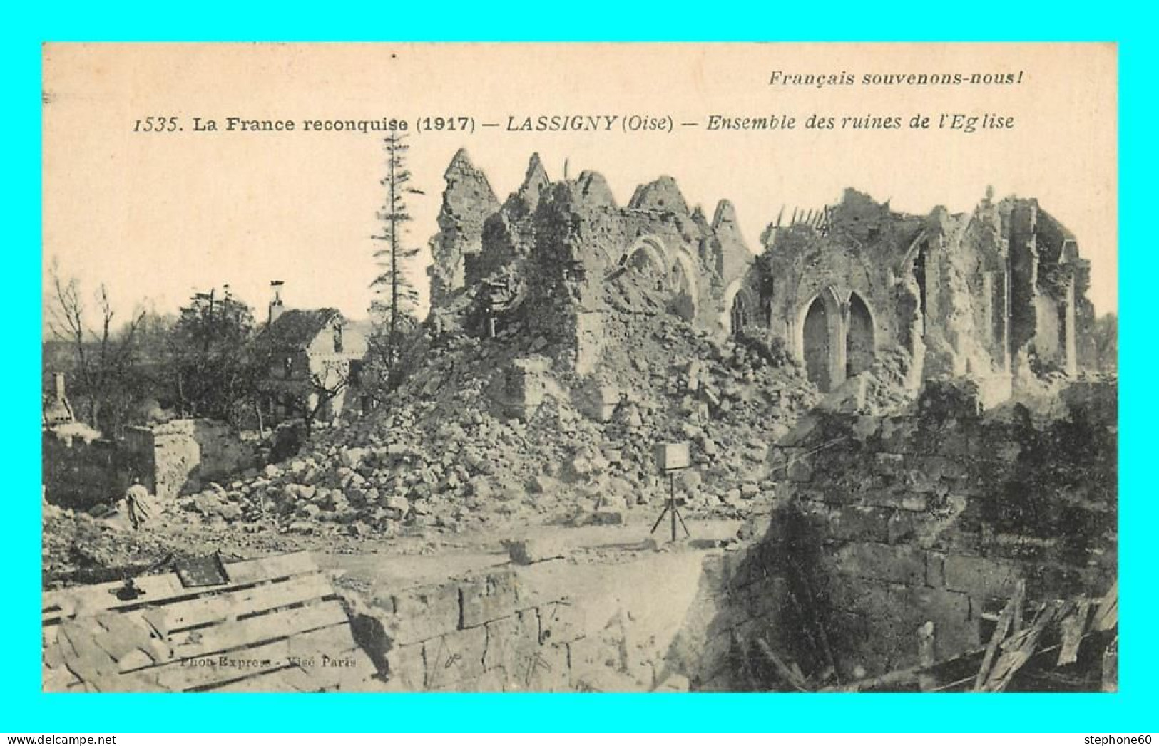 A855 / 231 60 - LASSIGNY Ensemble Des Ruines De L'Eglise 1917 - Lassigny