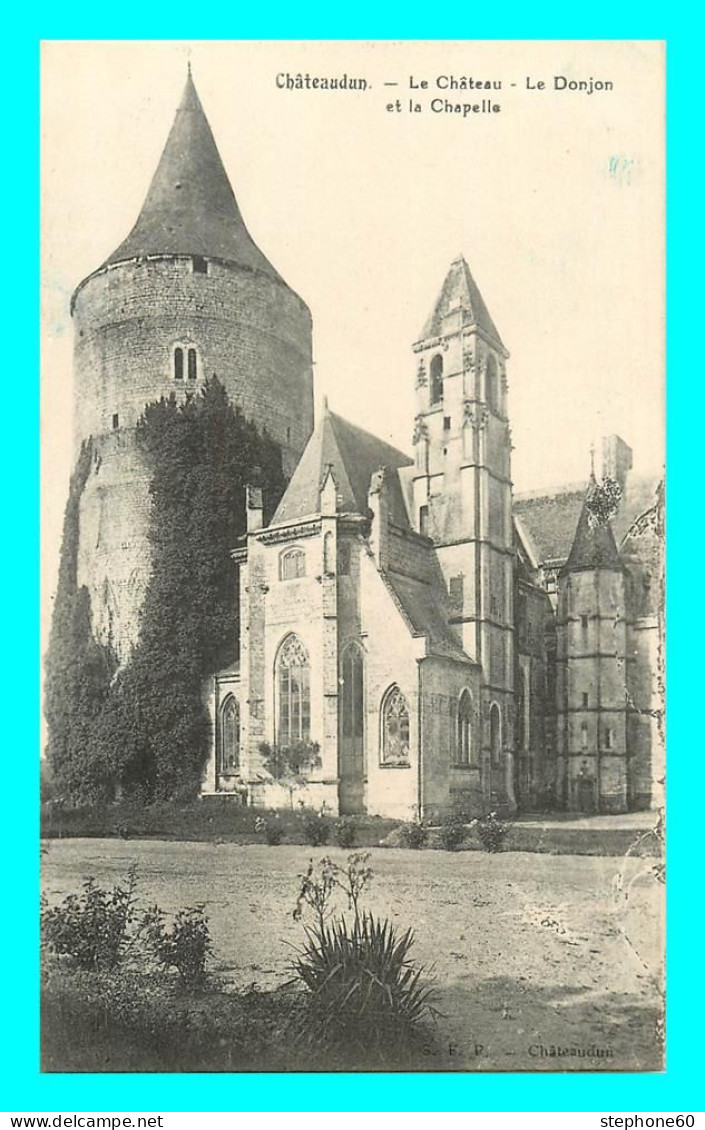 A852 / 605 28 - CHATEAUDUN Chateau Donjon Et Chapelle - Chateaudun