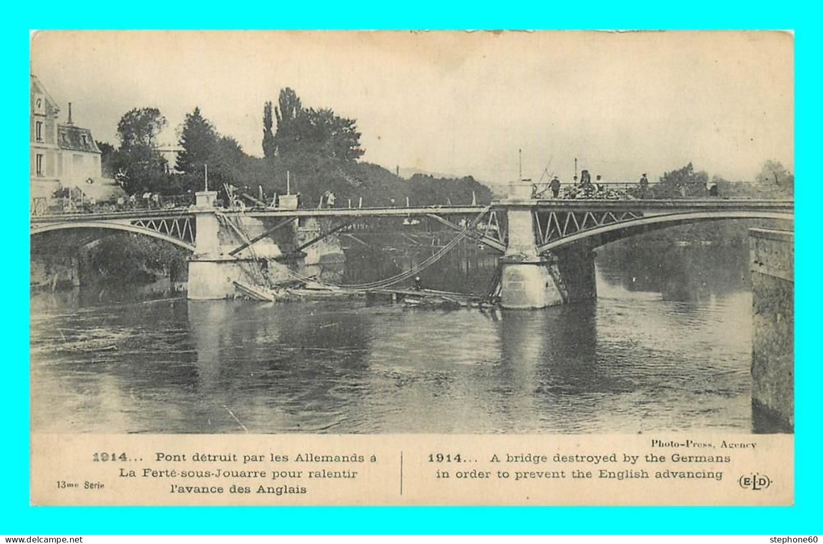 A850 / 137 77 - LA FERTE SOUS JOUARRE Pont Détruit Par Les Allemands 1914 - La Ferte Sous Jouarre