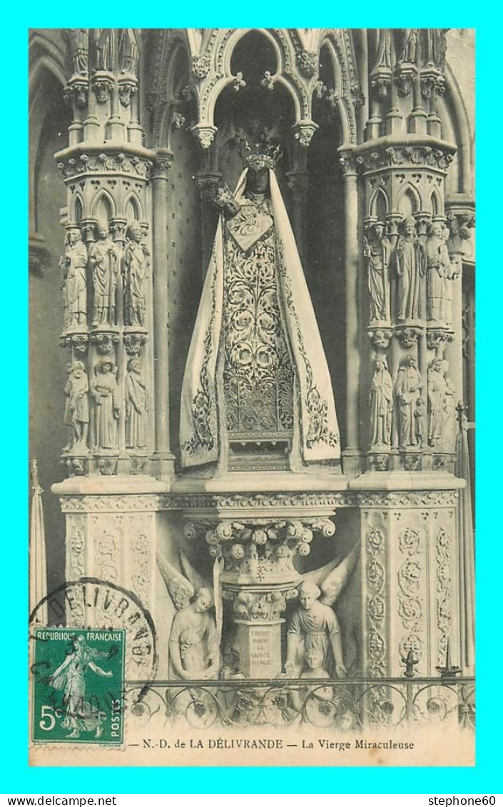 A853 / 637 14 - LA DELIVRANDE Notre Dame De La Delivrande La Vierge Miraculeuse - La Delivrande