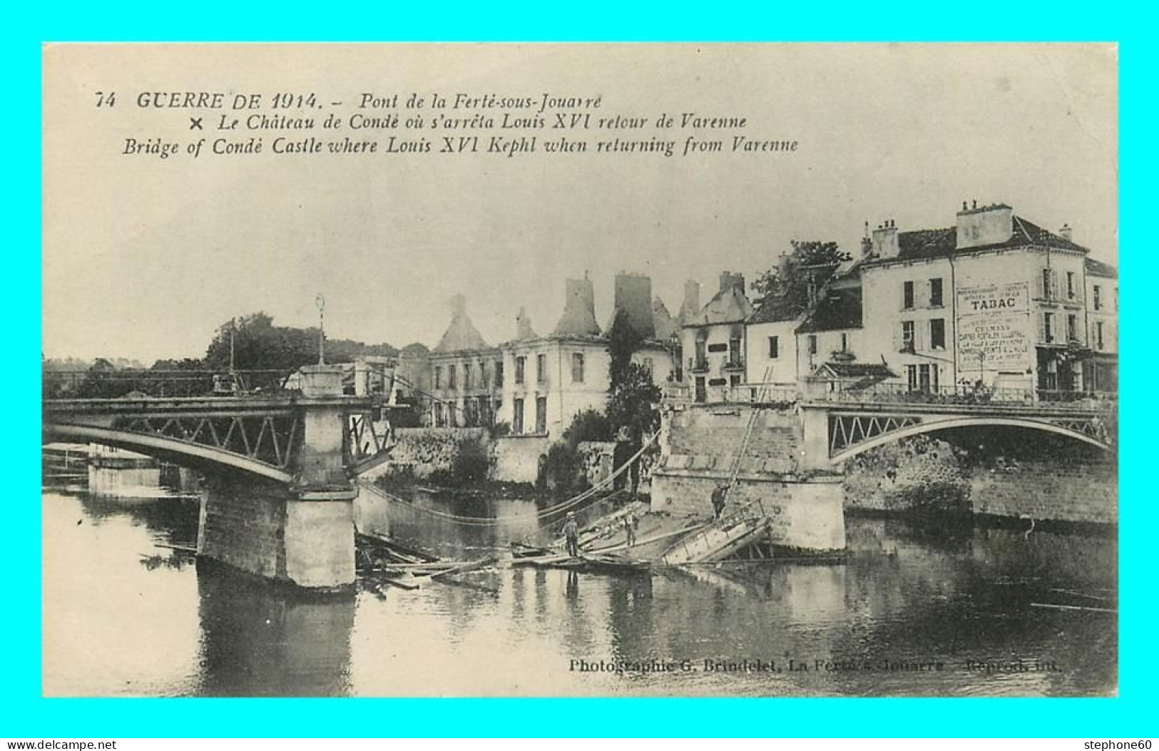A851 / 377 77 - LA FERTE SOUS JOUARRE Guerre 1914 - Pont - Chateau De Condé - La Ferte Sous Jouarre