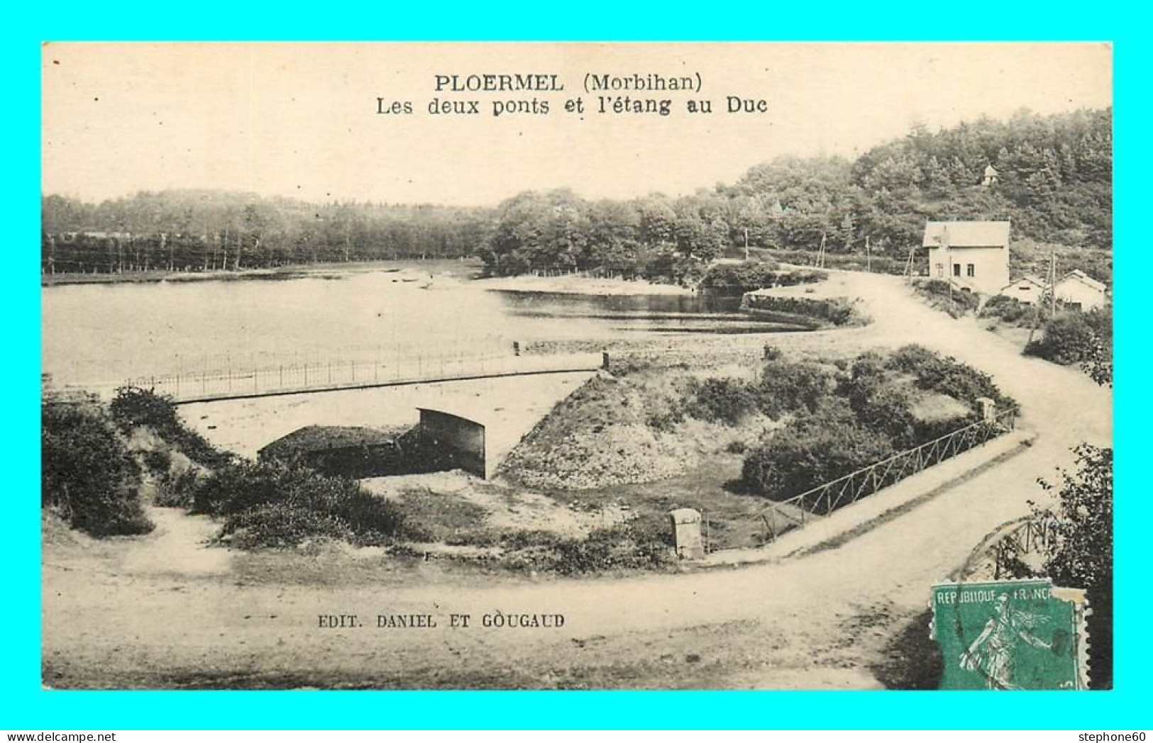 A846 / 103 56 - PLOERMEL Les Deux Ponts Et Etang Au Duc - Ploërmel