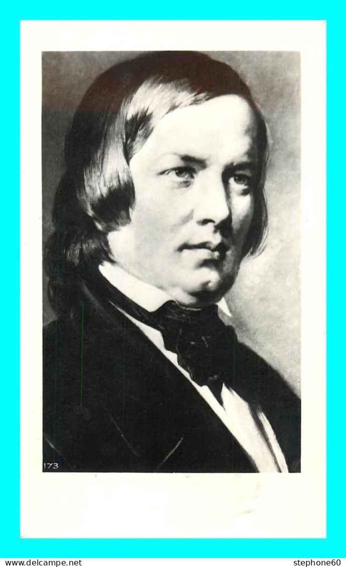 A850 / 517  Robert SCHUMANN Compositeur - Musica E Musicisti