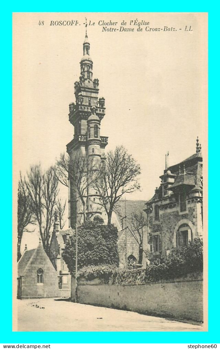 A847 / 529 29 - ROSCOFF Clocher De L'Eglise Notre Dame De Croix Bois - Roscoff