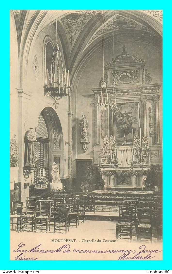 A848 / 479 30 - MONTPEZAT Chapelle Du Couvent - Andere & Zonder Classificatie