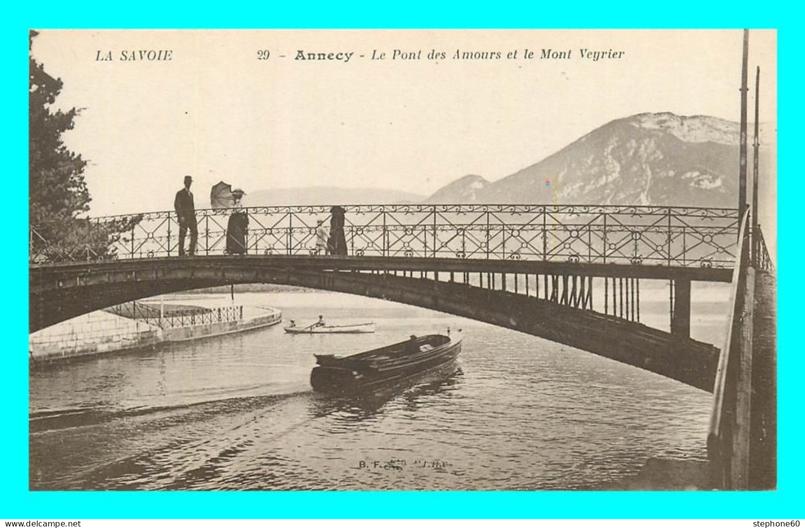 A845 / 165 74 - ANNECY Pont Des Amours Et Le Mont Veyrier - Annecy