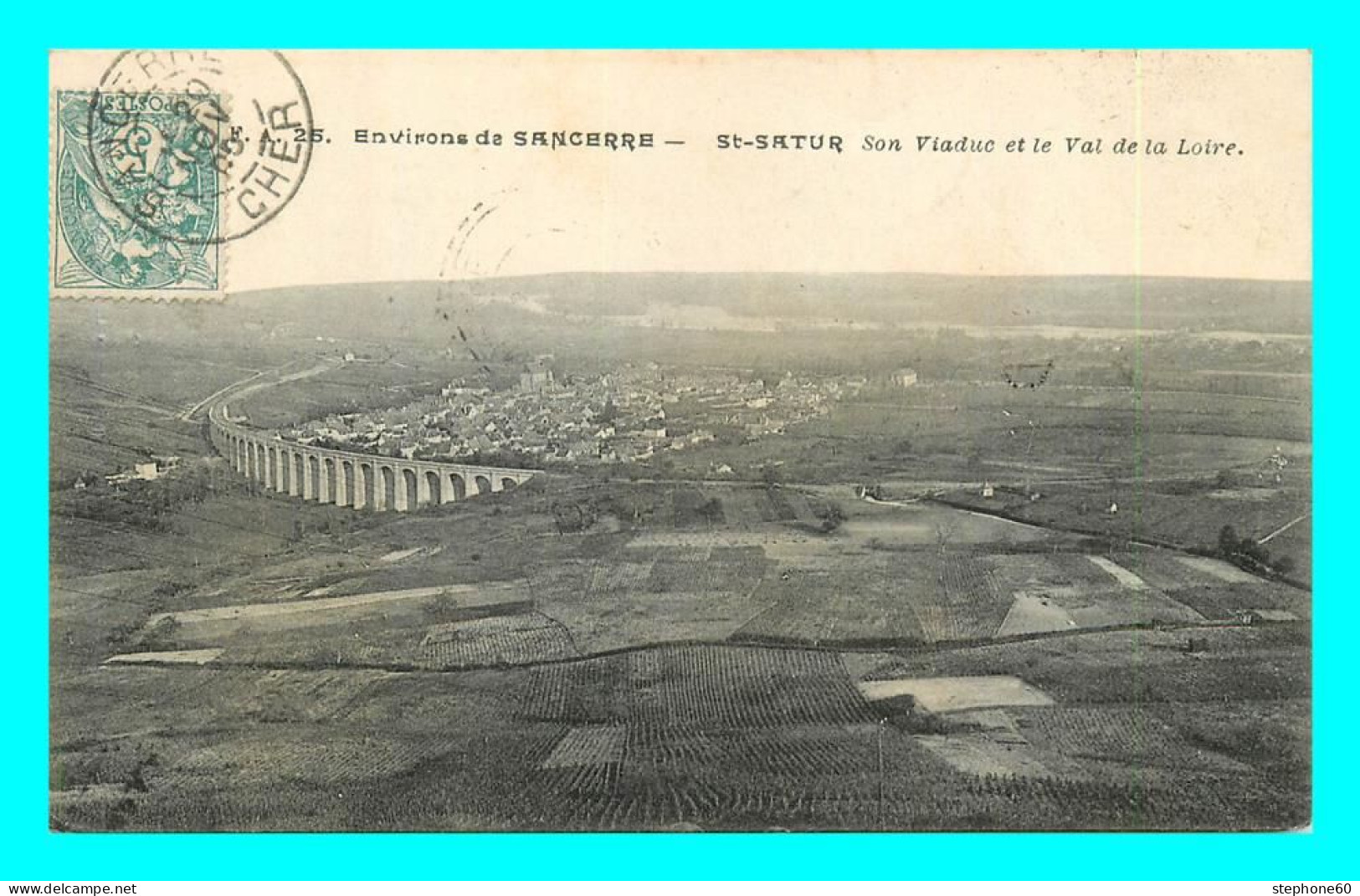 A845 / 483 18 - SAINT SATUR Son Viaduc Et Le Val De La Loire - Saint-Satur