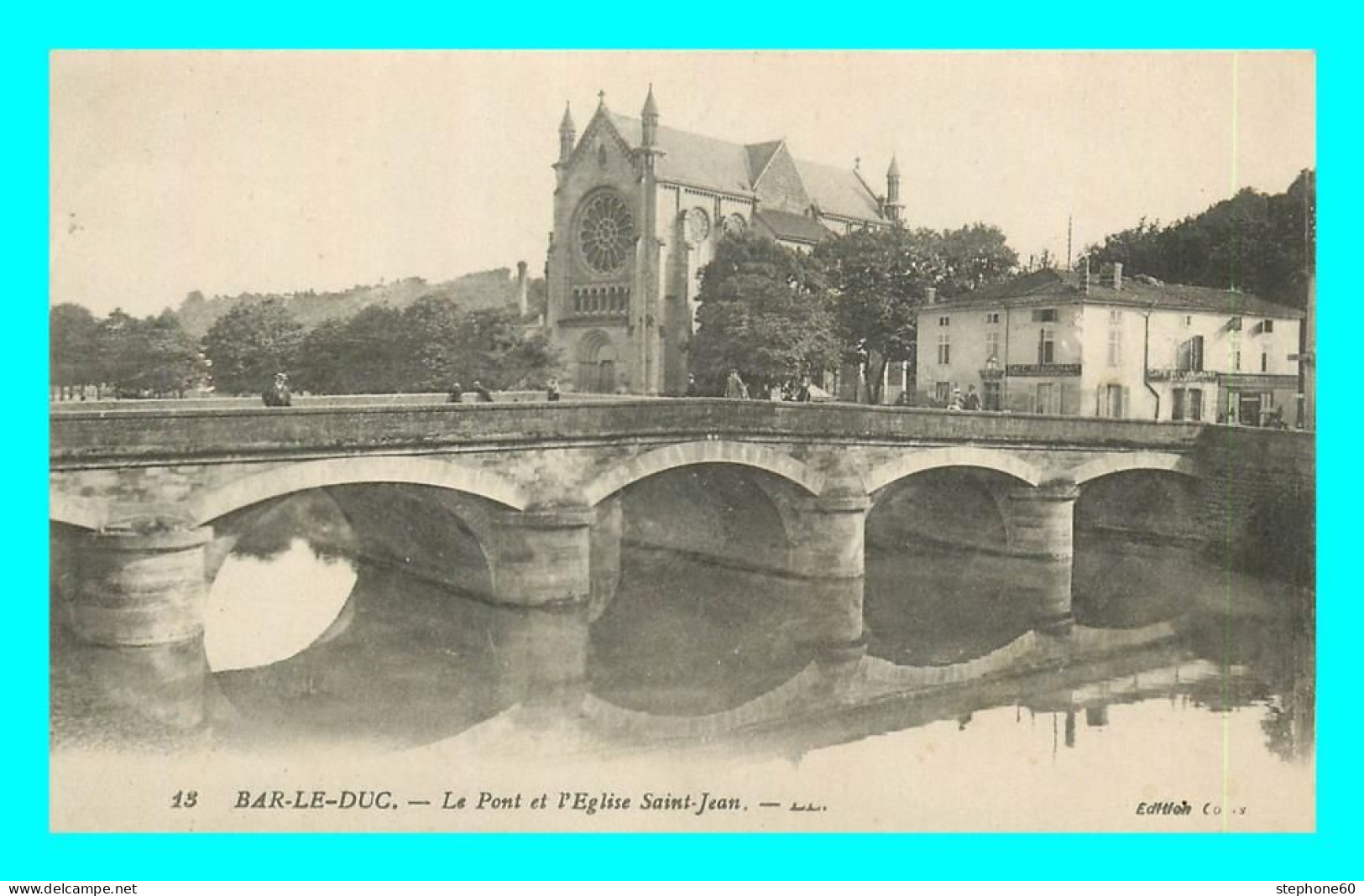 A845 / 495 55 - BAR LE DUC Pont Et Eglise Saint Jean - Bar Le Duc