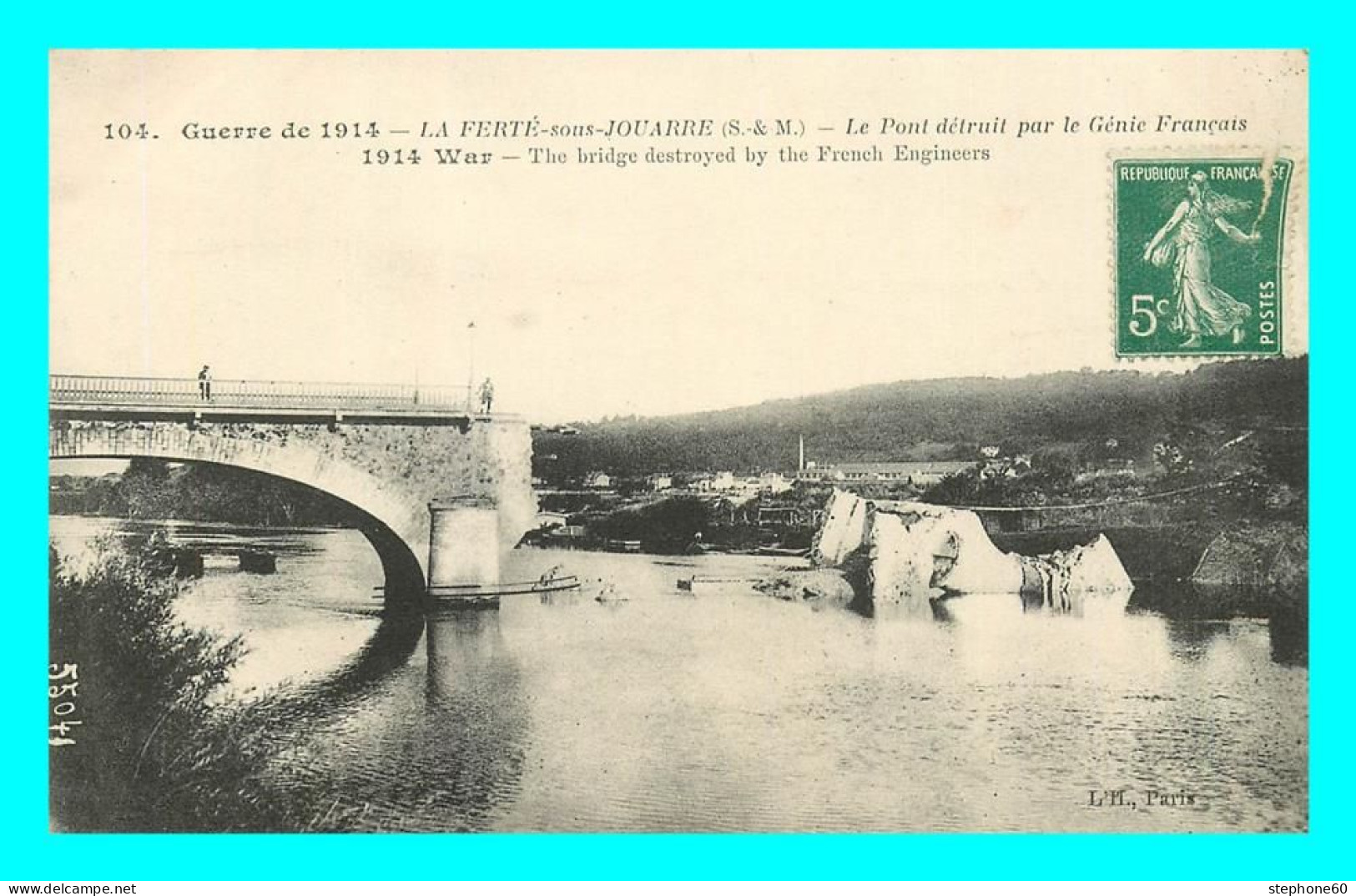 A843 / 007 77 - LA FERTE SOUS JOUARRE Pont Détruit Par Le Génie Francais - La Ferte Sous Jouarre