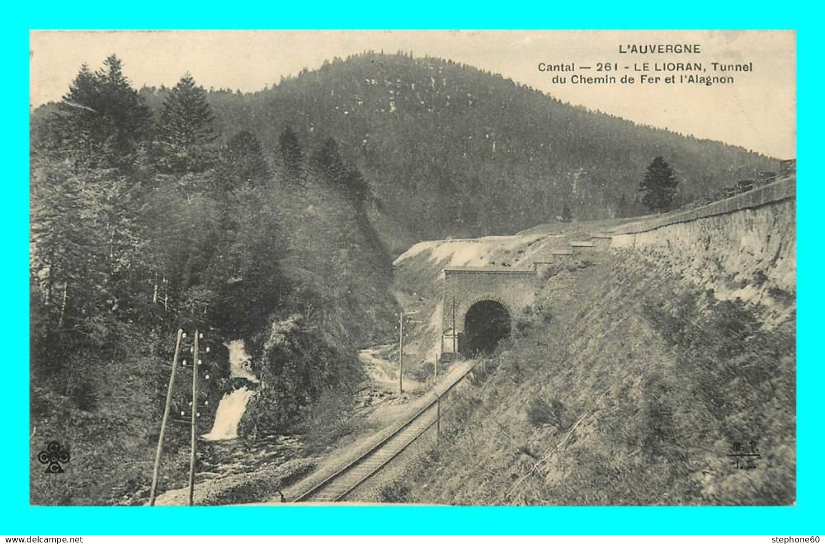 A847 / 423 15 - LE LIORAN Tunnel Du Chemin De Fer Et L'Alagnon - Sonstige & Ohne Zuordnung