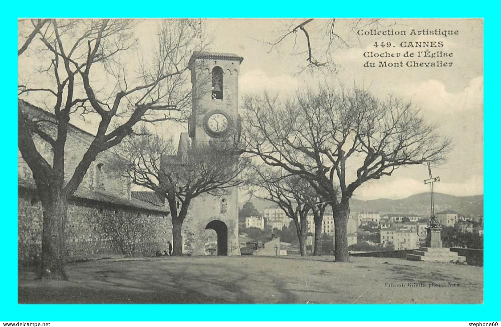 A847 / 187 06 - CANNES Clocher De L'Eglise Du Mont Chevalier - Cannes