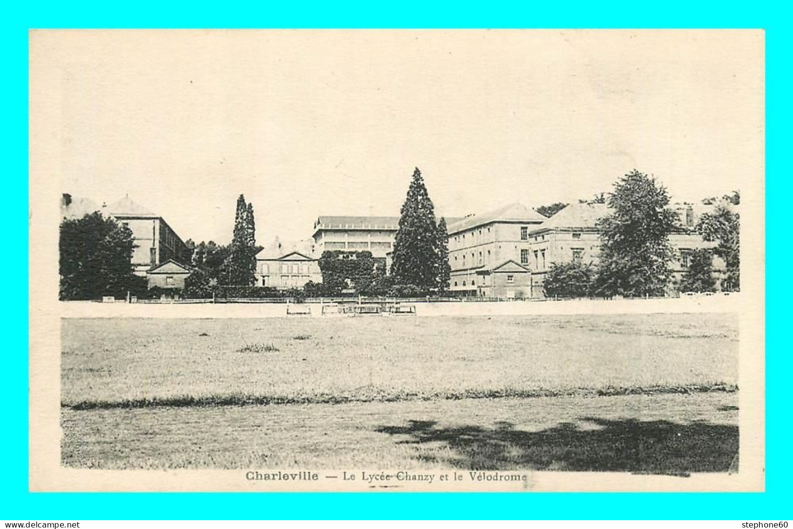 A847 / 111 08 - CHARLEVILLE Lycée Chanzy Et Vélodrome - Charleville