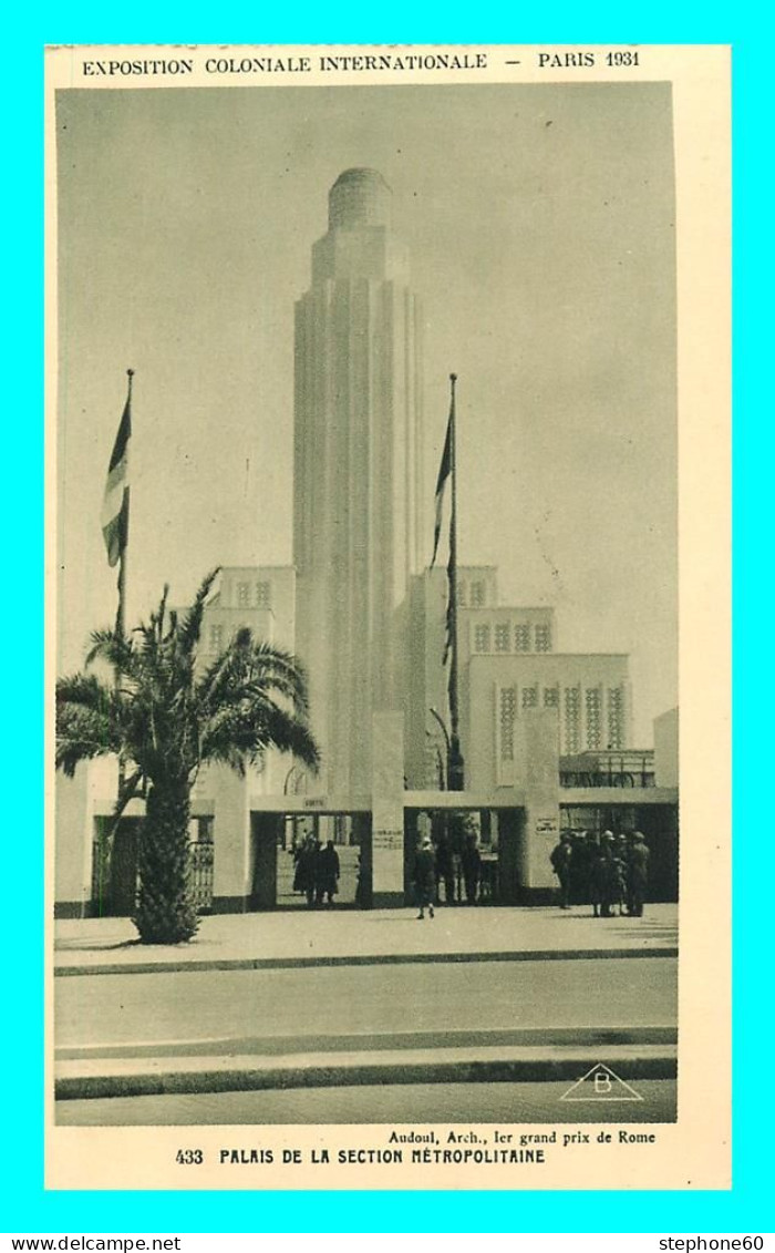 A844 / 577 75 - PARIS Exposition Coloniale 1931 Palais Section Metropolitaine - Ausstellungen