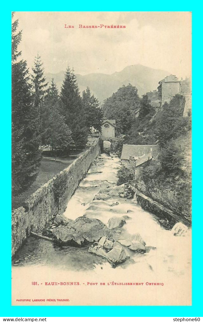 A841 / 513 64 - EAUX BONNES Pont De L'Etablissement Ortheiq - Altri & Non Classificati